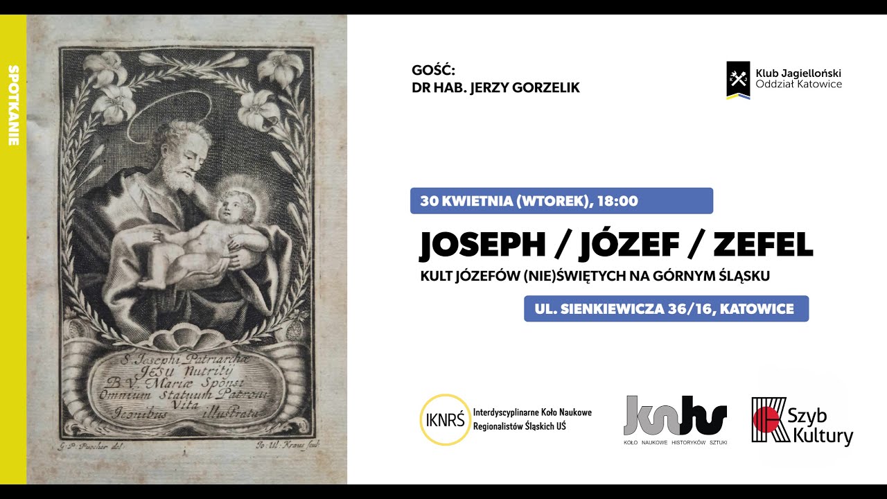 Joseph / J&oacute;zef / Zefel - Kult J&oacute;zef&oacute;w (nie)świętych na G&oacute;rnym Śląsku (gość: dr hab. Jerzy Gorzelik)