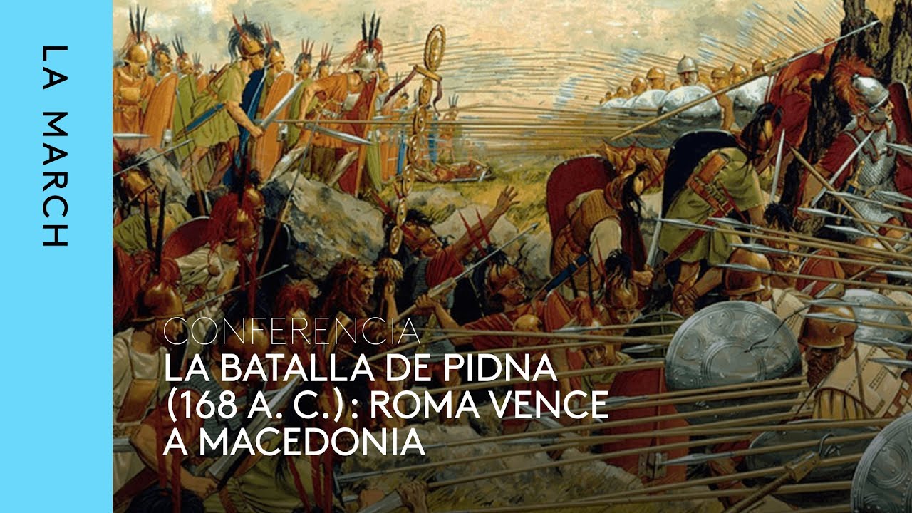 Batallas de la Antigüedad clásica (V) | Pidna · La March