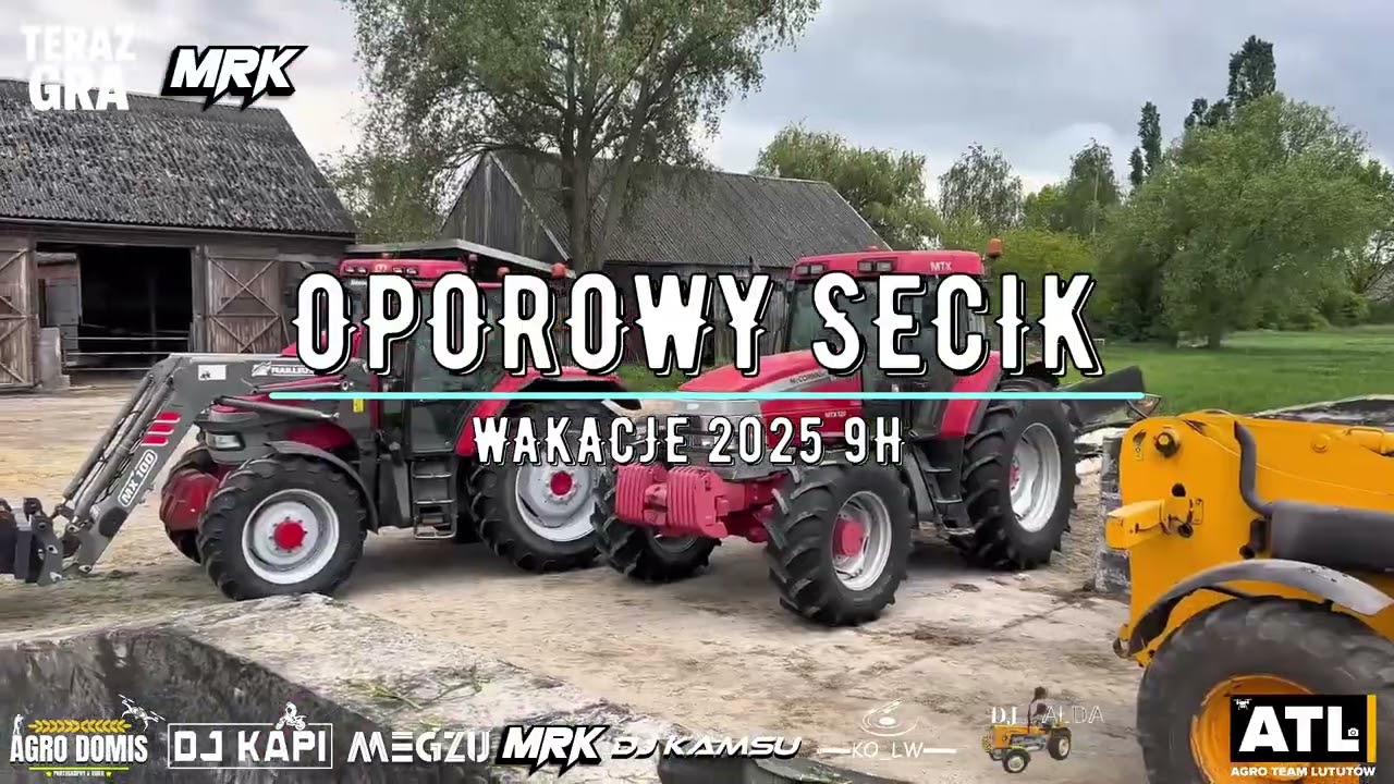 🚜⛔ OPOROWY SECIK ⛔🚜🌴WAKACJE 2025 🌴SKŁADANKA DLA ROLNIK&Oacute;W 🚜⛔ VOL.5🚜🌴9H🌴MRK