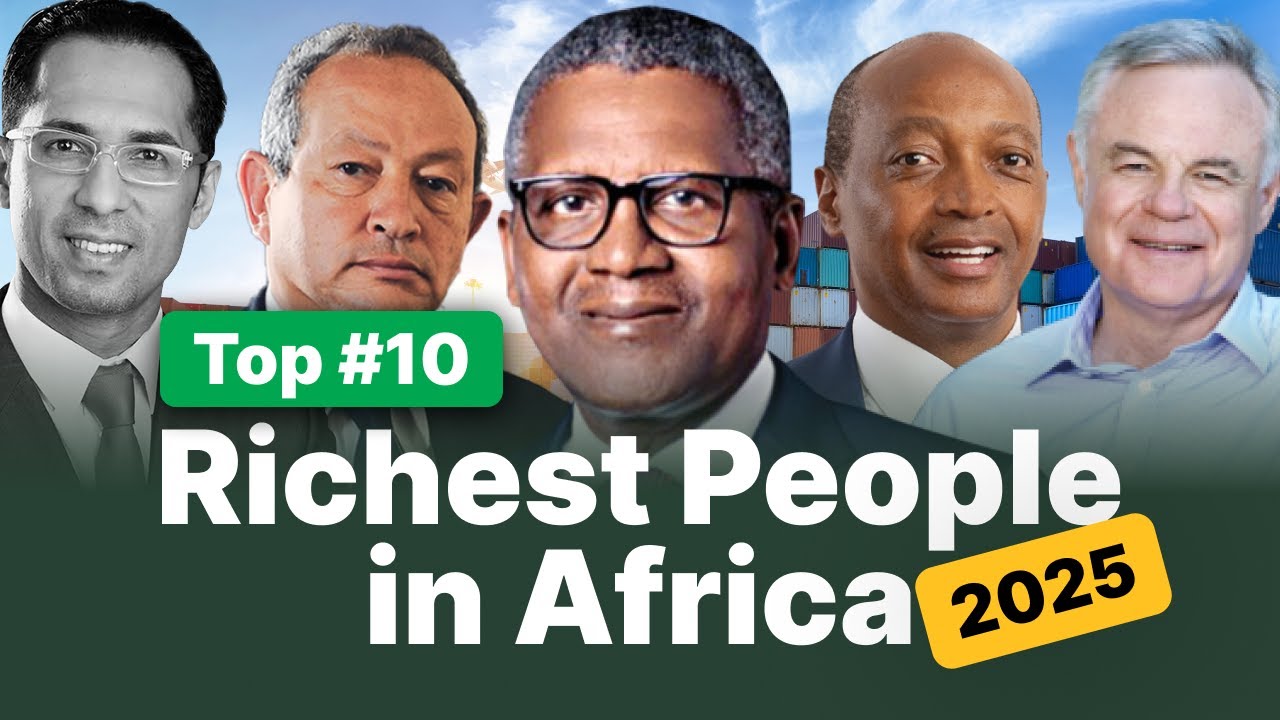 Top 10 Richest People in Africa 2025 🌍 | Billionaires Who Are Dominating the Continent