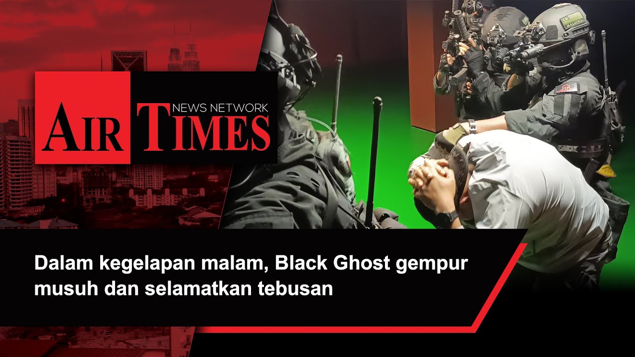 Dalam kegelapan malam, Black Ghost gempur musuh dan selamatkan tebusan