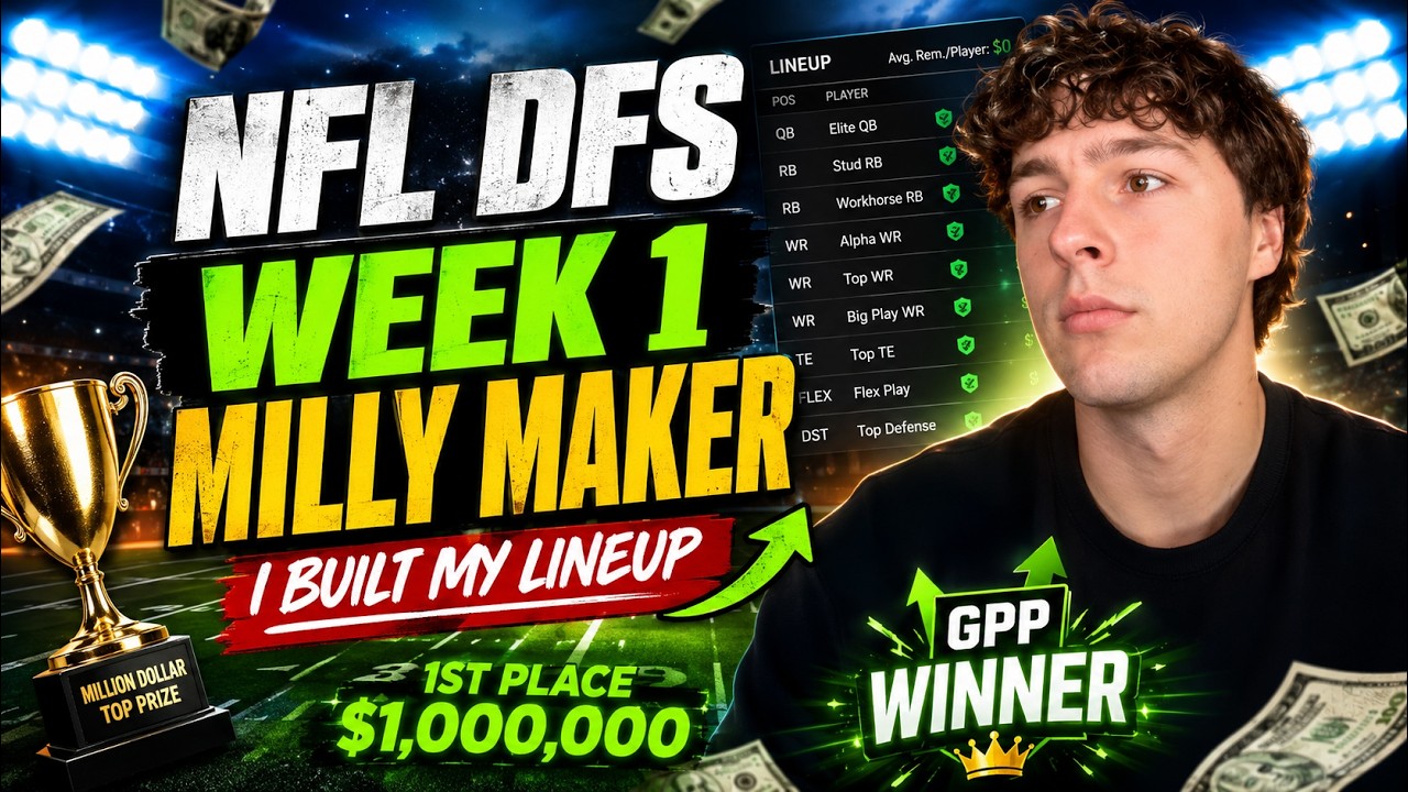 NFL DFS Week 1: Building a $1,000,000 Lineup