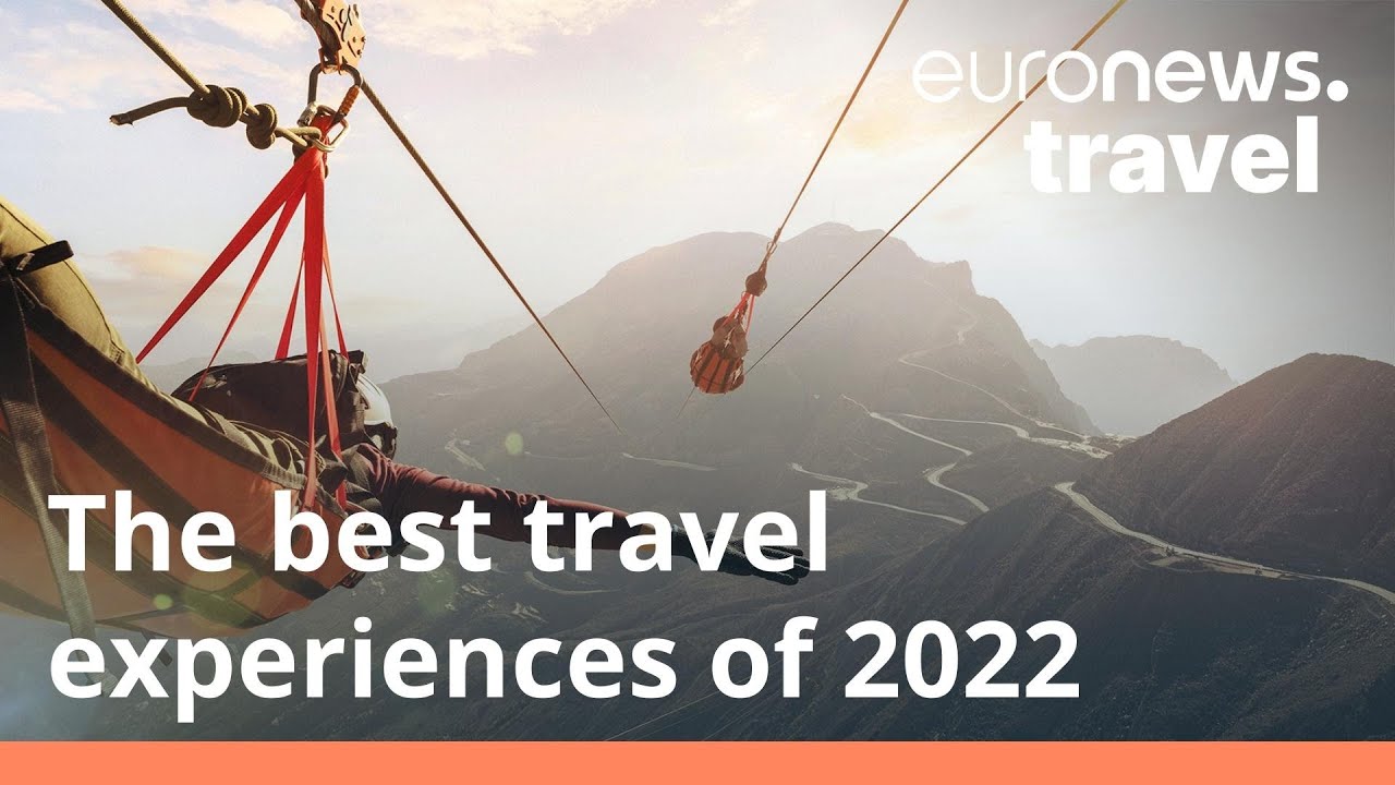 Ready for the trip of a lifetime? Here&rsquo;s the 8 best travel experiences of 2022
