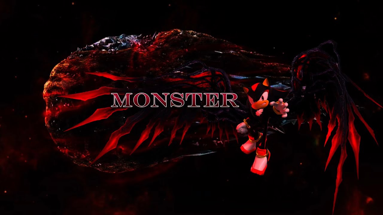Shadow The Hedgehog Monster (AMV)