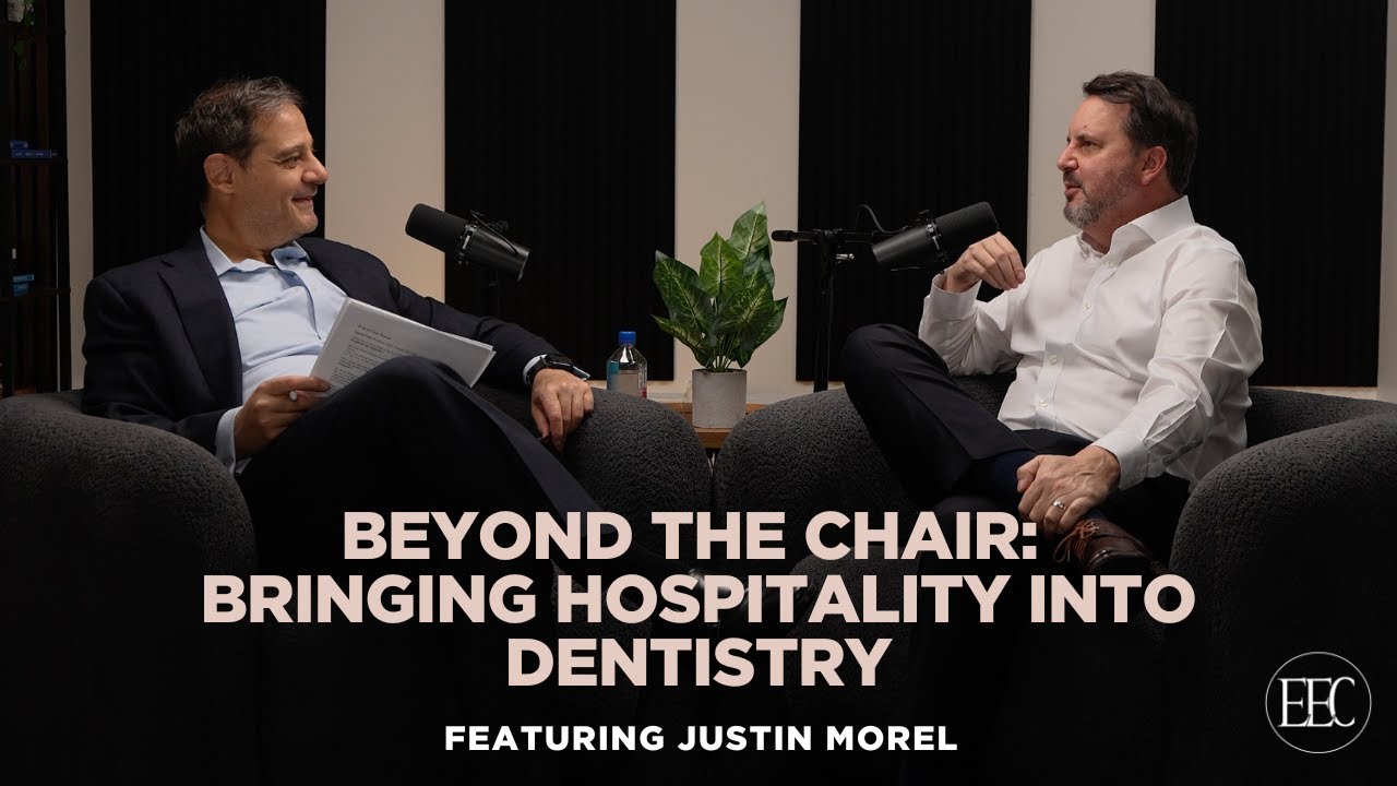 Beyond the Chair: Bringing Hospitality into Dentistry | Justin Morel of Toptable Group