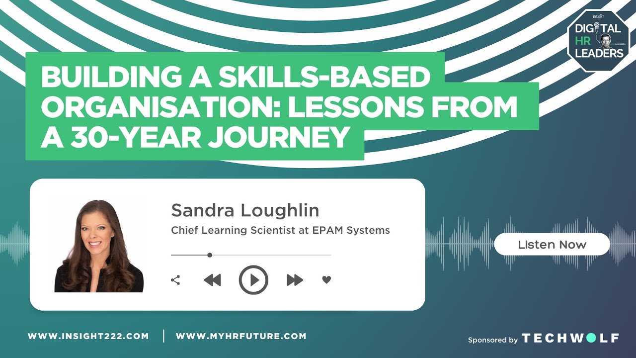 Building a Skills-Based Organisation: Lessons from a 30-Year Journey