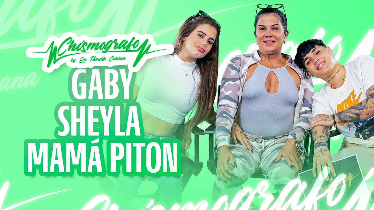 GABY LA PITON | SHEYLA STICH | MAMA PITON: Confiesan TODO sobre su Familia | El Chismografo CAP. 09
