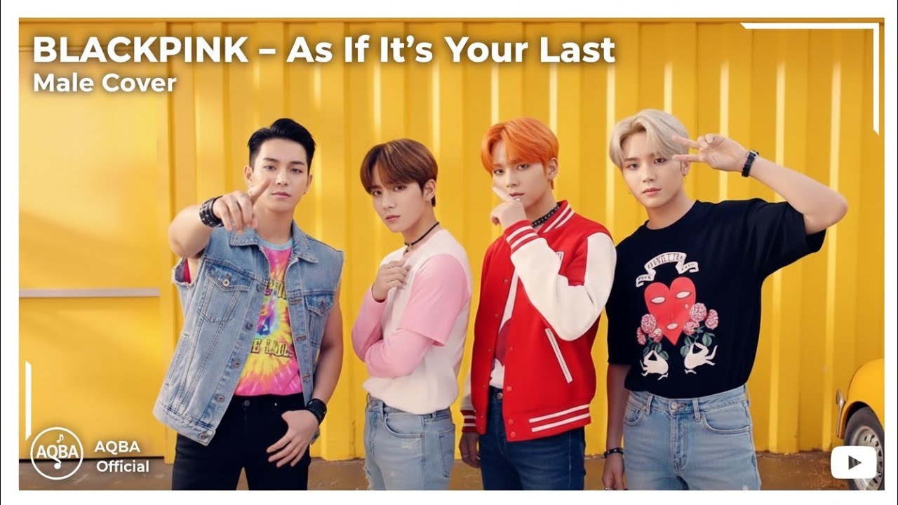 BLACKPINK – As If It’s Your Last 