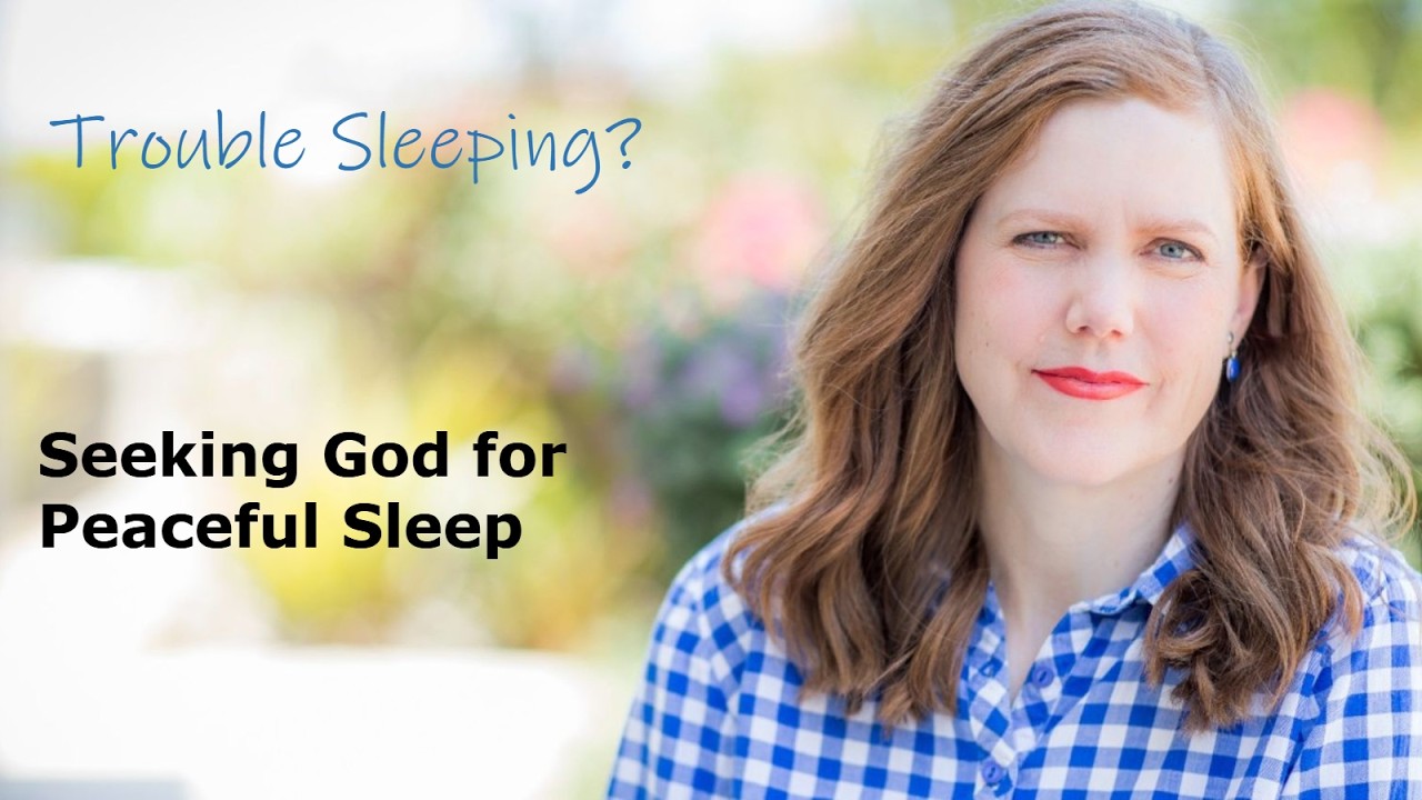 Seeking God for Peaceful Sleep