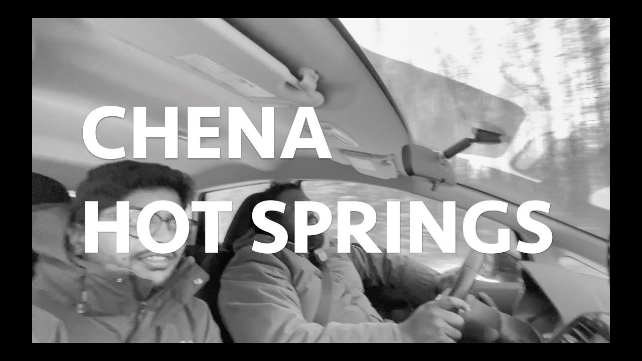 ALASKA DIARIES - PART UNO - CHENA HOT SPRINGS