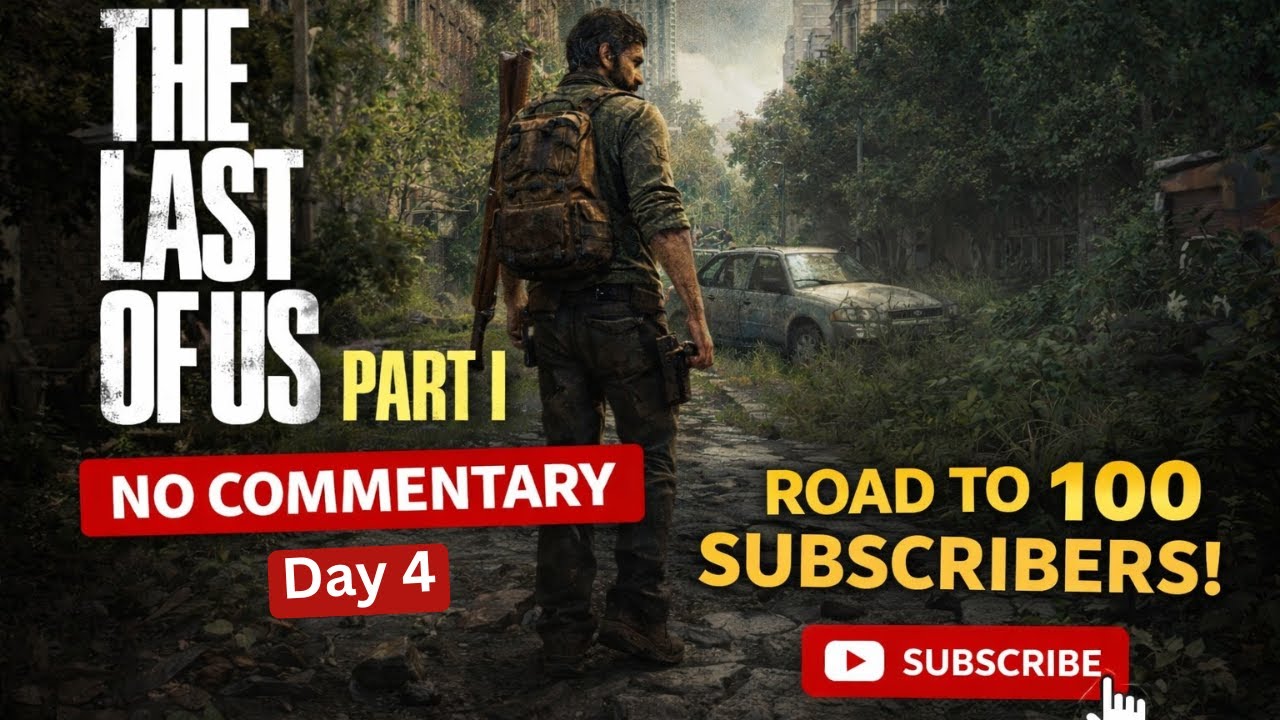 Last of us part1_gameplay (NO COMMENTARY) - Day 4