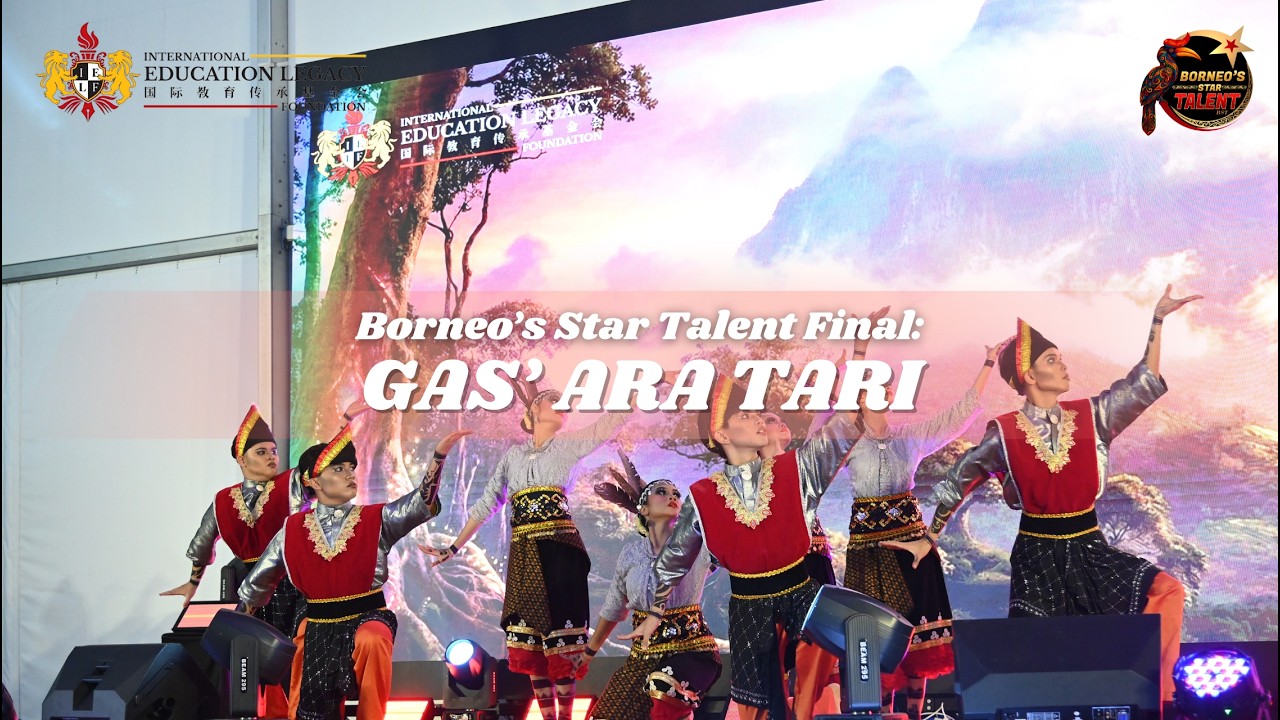 𝗕𝗼𝗿𝗻𝗲𝗼'𝘀 𝗦𝘁𝗮𝗿 𝗧𝗮𝗹𝗲𝗻𝘁 𝗙𝗜𝗡𝗔𝗟 – 𝗚𝗔𝗦' 𝗔𝗥𝗔 𝗧𝗔𝗥𝗜 |《婆罗洲星光达人》FINAL 总决赛 – GAS' ARA TARI #borneostartalent