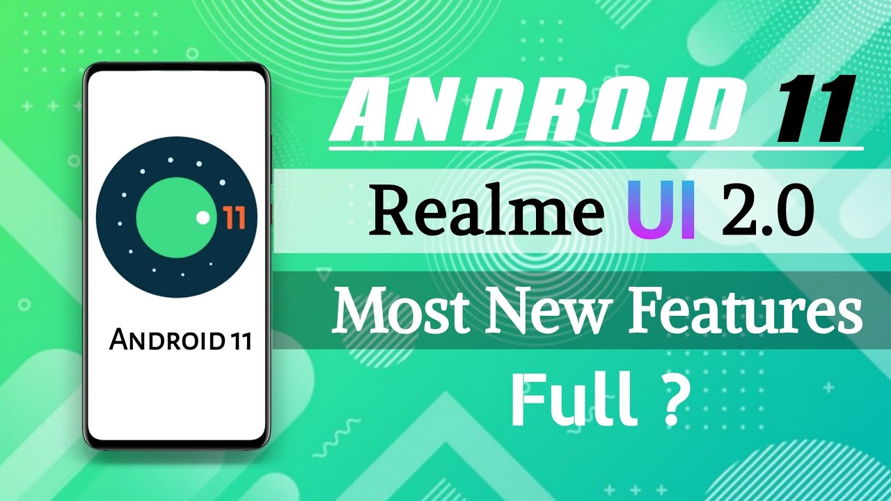 Android 11 And Realme UI 2.0 All Features | Android 11 Most Exciting Features | Android 11 Features!