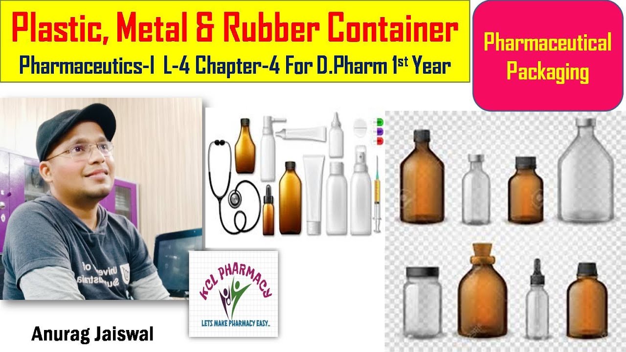 Pharmaceutical Packaging | Metal Plastic & Rubber Container | L-4 Chapter-4 || | L-8 Unit-5 5th Sem