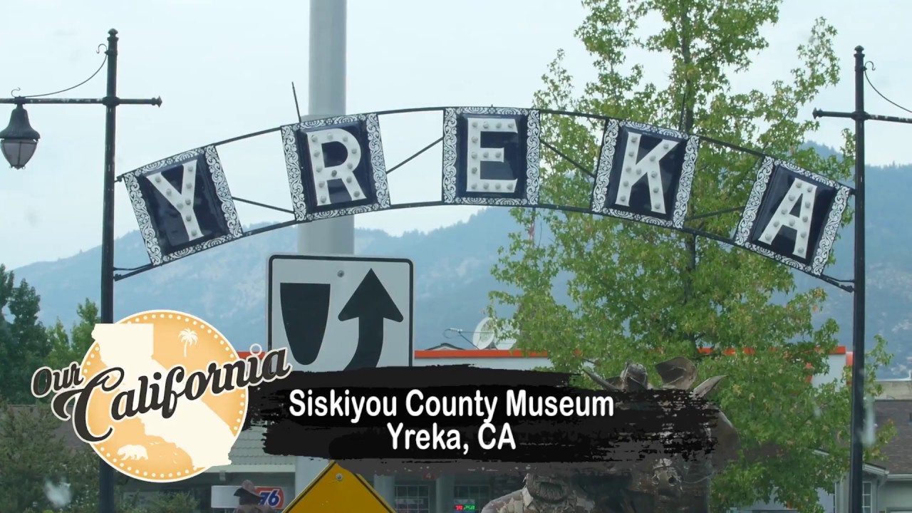 Siskiyou County Museum in Yreka, California