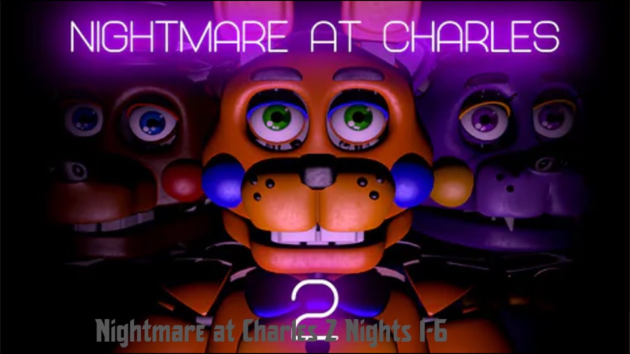 Nightmare at Charles 2 Nights 1-6 Complete. Extras Endings (No Commentary)
