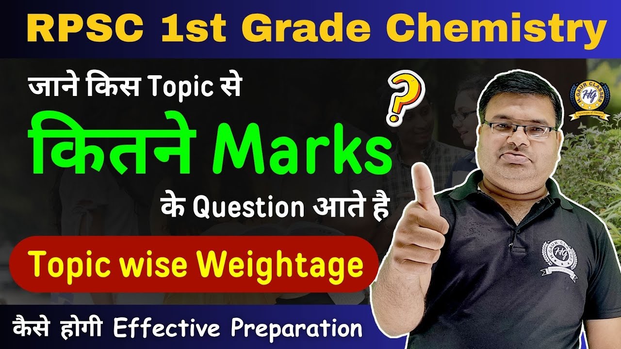 किस Topic से कितने Marks के Questions आते है ! RPSC 1st Grade Chemistry Exam 2026