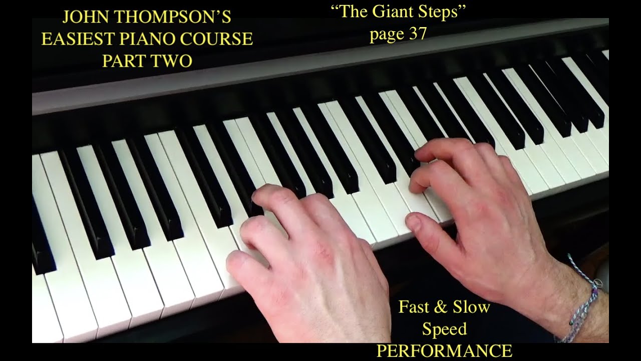 The Giant Steps – John Thompson’s Easiest Piano Course Part 2 (Beginner Performance)