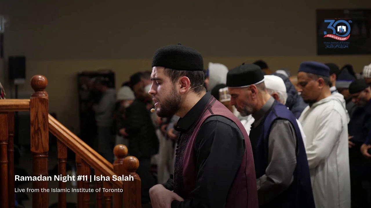 Night # 11 Taraweeh Prayer | Islamic Institute of Toronto