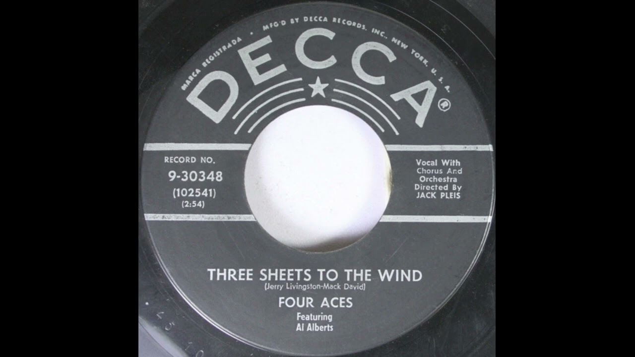 Three Sheets To The Wind - The Four Aces (1957)