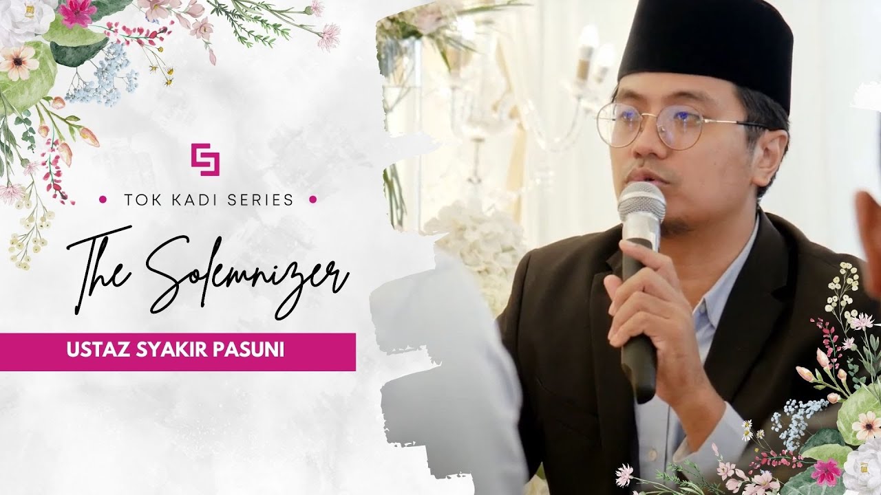 Kadi Ustaz Syakir Pasuni | Singapore Malay Wedding Solemnisation