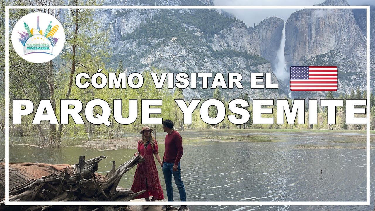 🌲 YOSEMITE | El parque más impresionante de Estados Unidos 🇺🇸