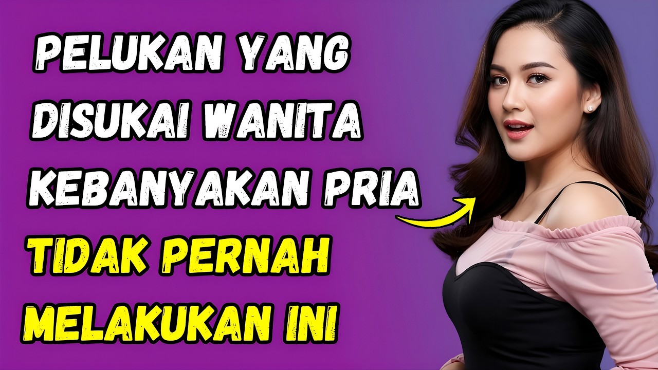 JANGAN PERNAH Memeluk Wanita Seperti Ini! Para Pria Harus Melihat Ini