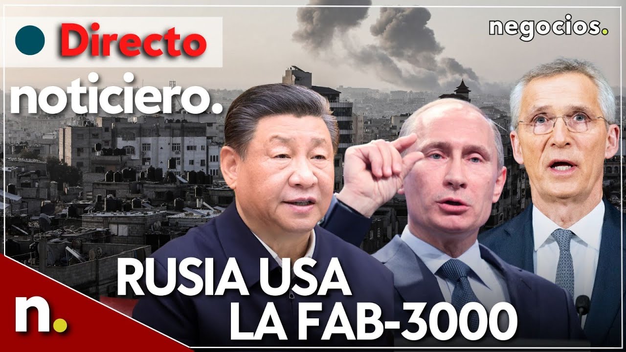 NOTICIERO: Rusia utiliza por primera vez la FAB-3000 en Ucrania, el cambio en la OTAN y China avisa