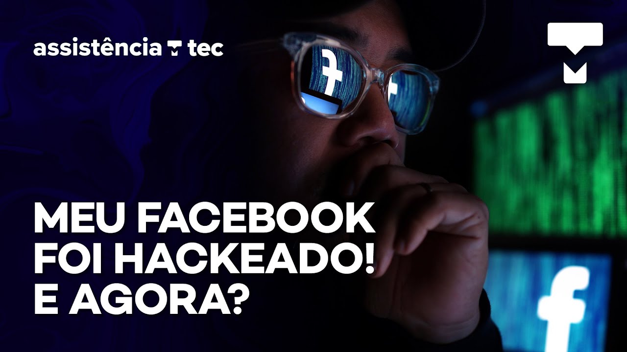 Como recuperar o acesso a uma conta hackeada do Facebook – Assistência Tec #030