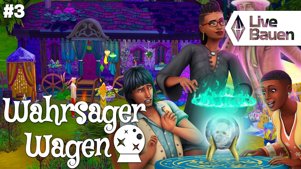 Mit euren Sims 🔮 Wahrsager Wagen #3 Live Bauen 🔴 mit Die Sims 4 und Daniel & Chris