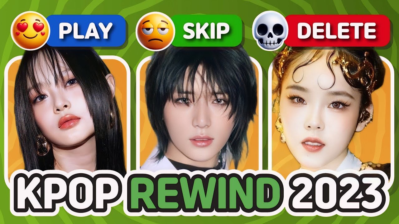 PLAY, SKIP, DELETE: KPOP SONGS ⚡️ SAVE 1 SONG - KPOP QUIZ PARTY  ⏪ | QUIZ KPOP GAMES 2024
