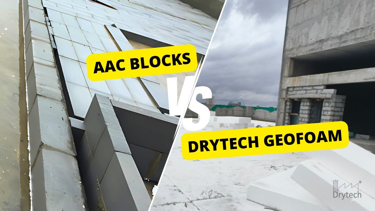 AAC Blocks vs. Drytech Geofoam &ndash; The Smarter Choice for Construction!