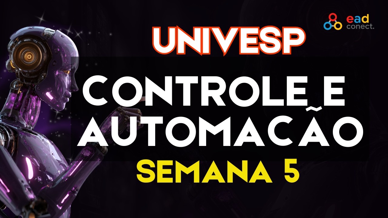 Controle e Automação | UNIVESP | Resumo Semana 5