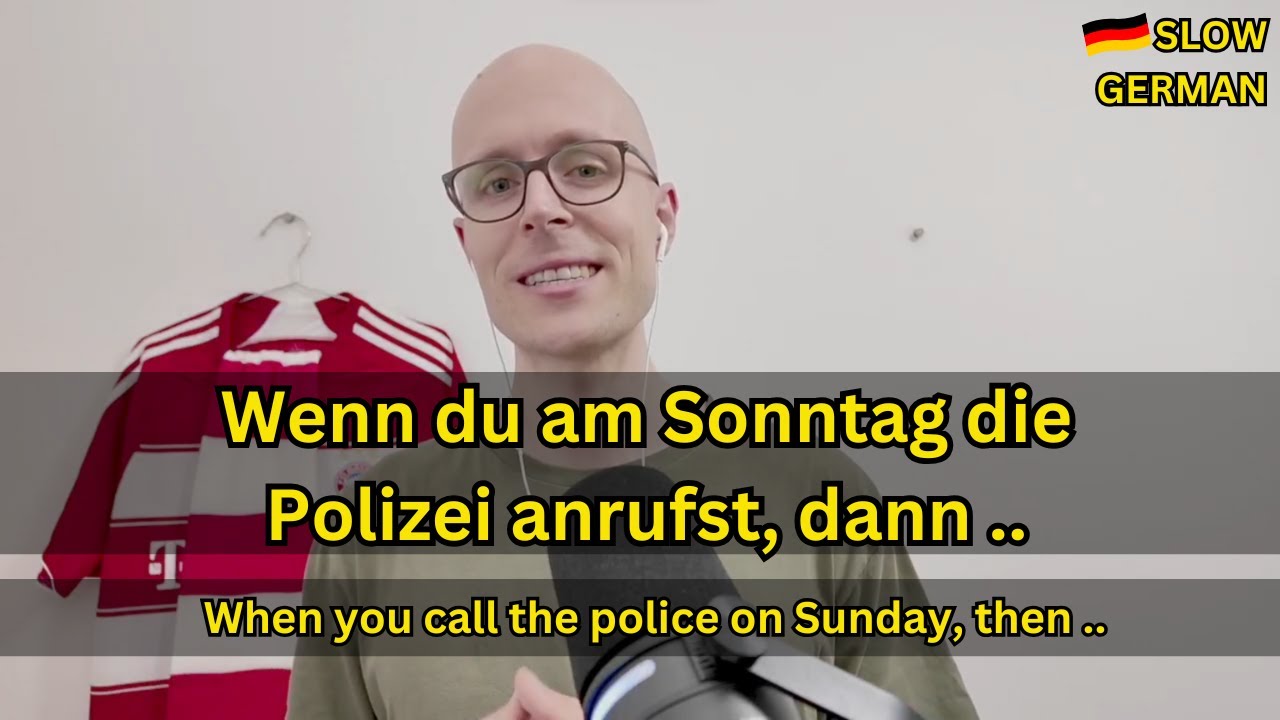 When it's Sunday in Germany SLOW GERMAN