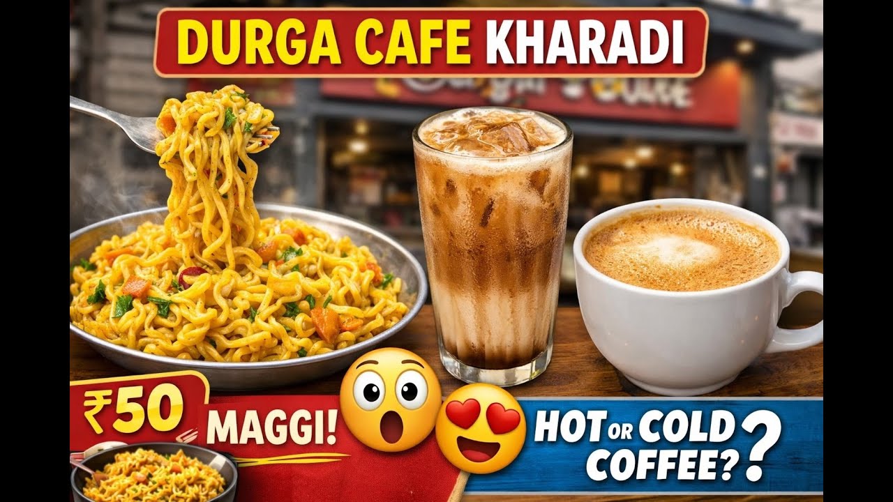 Durga Cafe Kharadi ☕🍜 | ₹50 Maggi ? & BEST Hot–Cold Coffee? 😱
