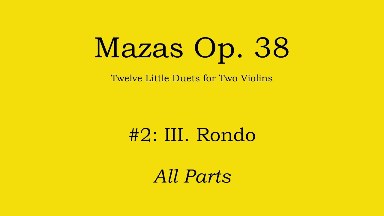 Mazas Op.  38 No.2: III. Rondo - Allegretto - All Parts
