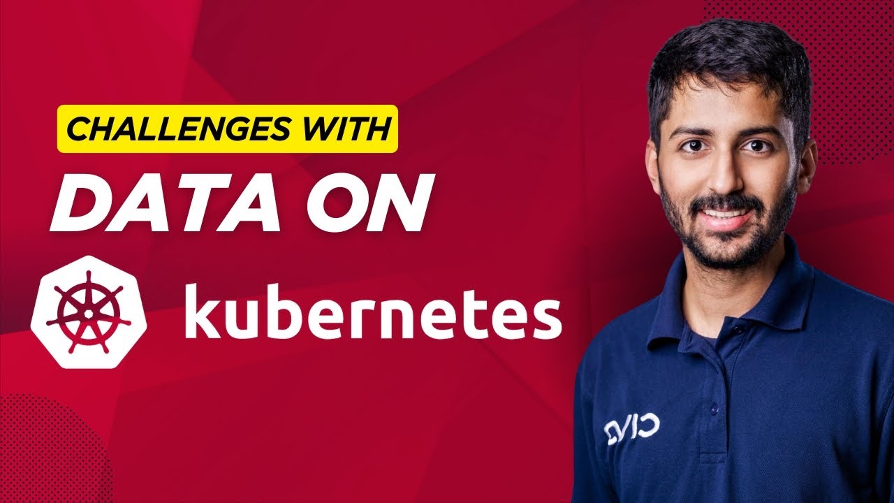 Challenges with Data on Kubernetes