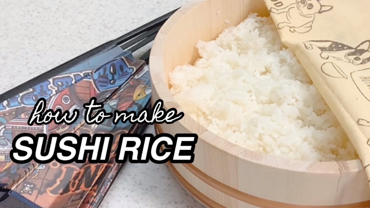 How to make Sushi rice