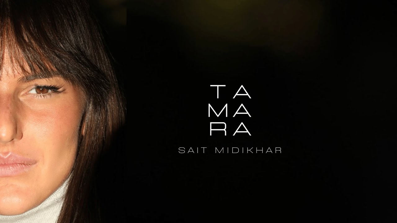 Tamara - Sait Midikhar (Live Edit)