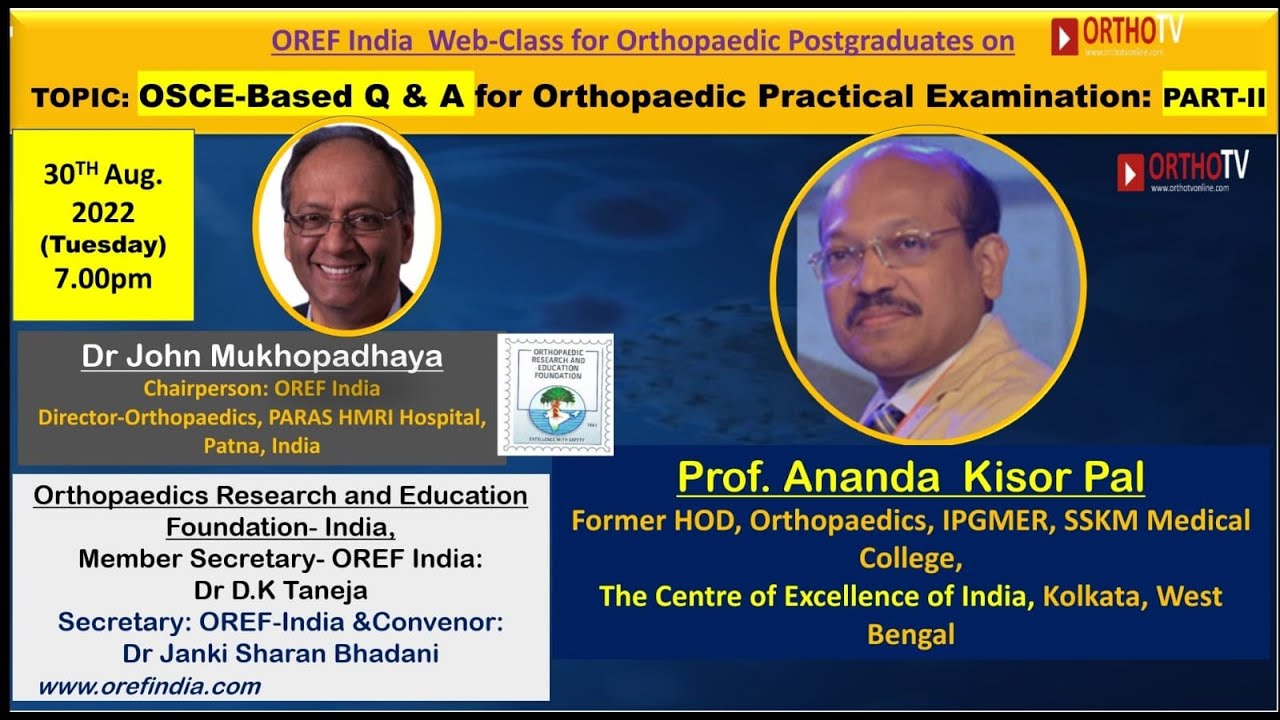 OREF India Webclass - OSCE-based Q and A for Practical Examination: Orthopaedics (Part-II)