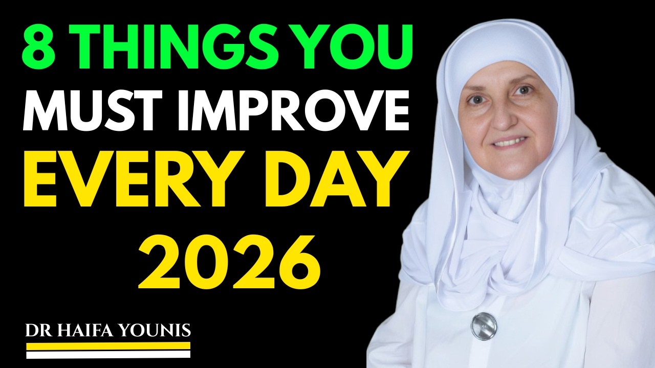 If You Work on These 8 Things Daily, Your Life Will Change || DR HAIFAA YOUNIS ||