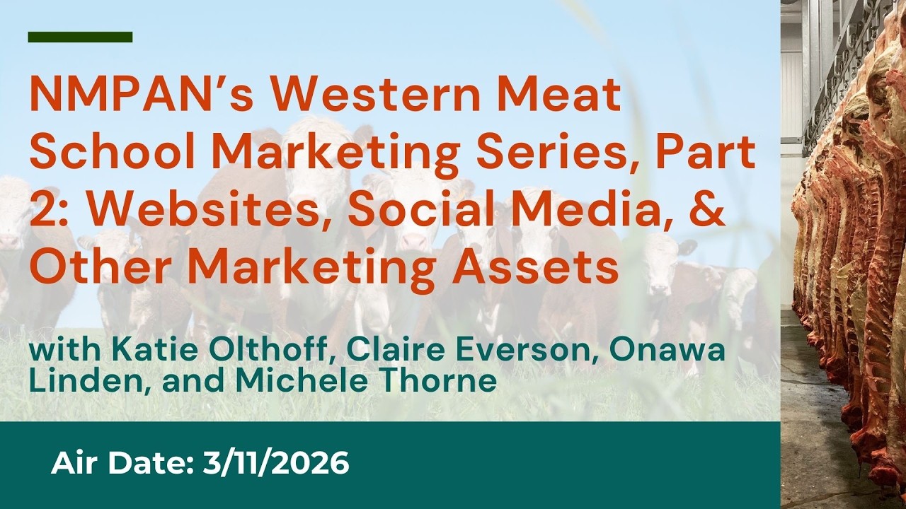 NMPAN Webinar: Western Meat School Marketing Series Part 2