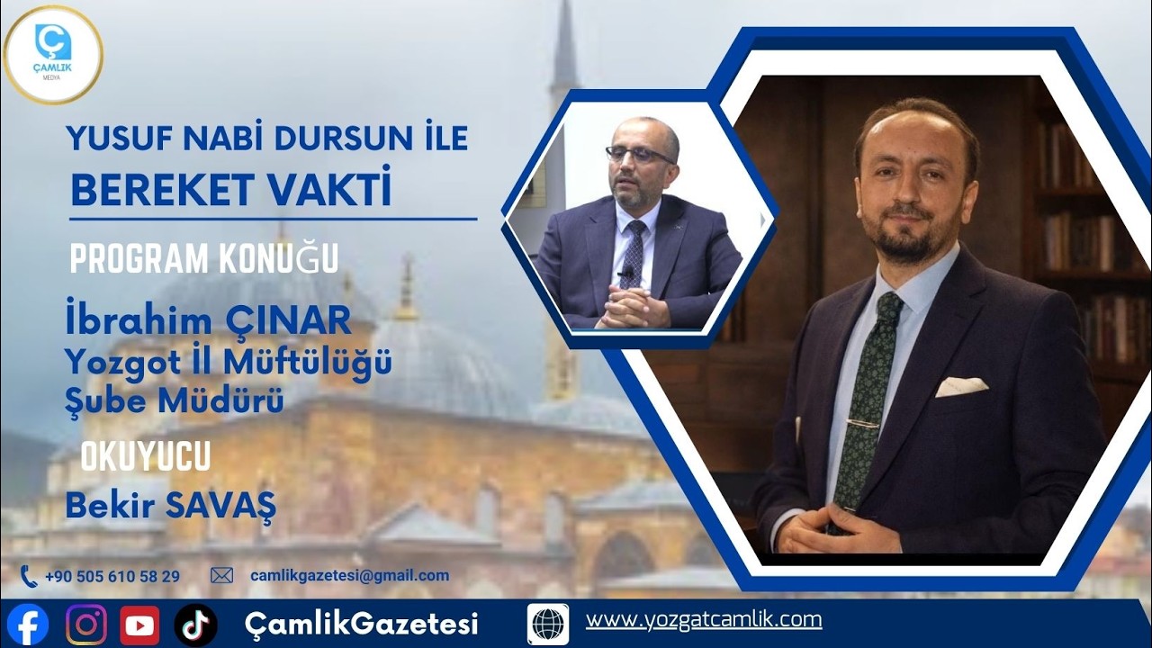 Yusuf Nabi Dursun İle Bereket Vakti Program Konukları - İbrahim ÇINAR Yozgot İl Müftülüğü