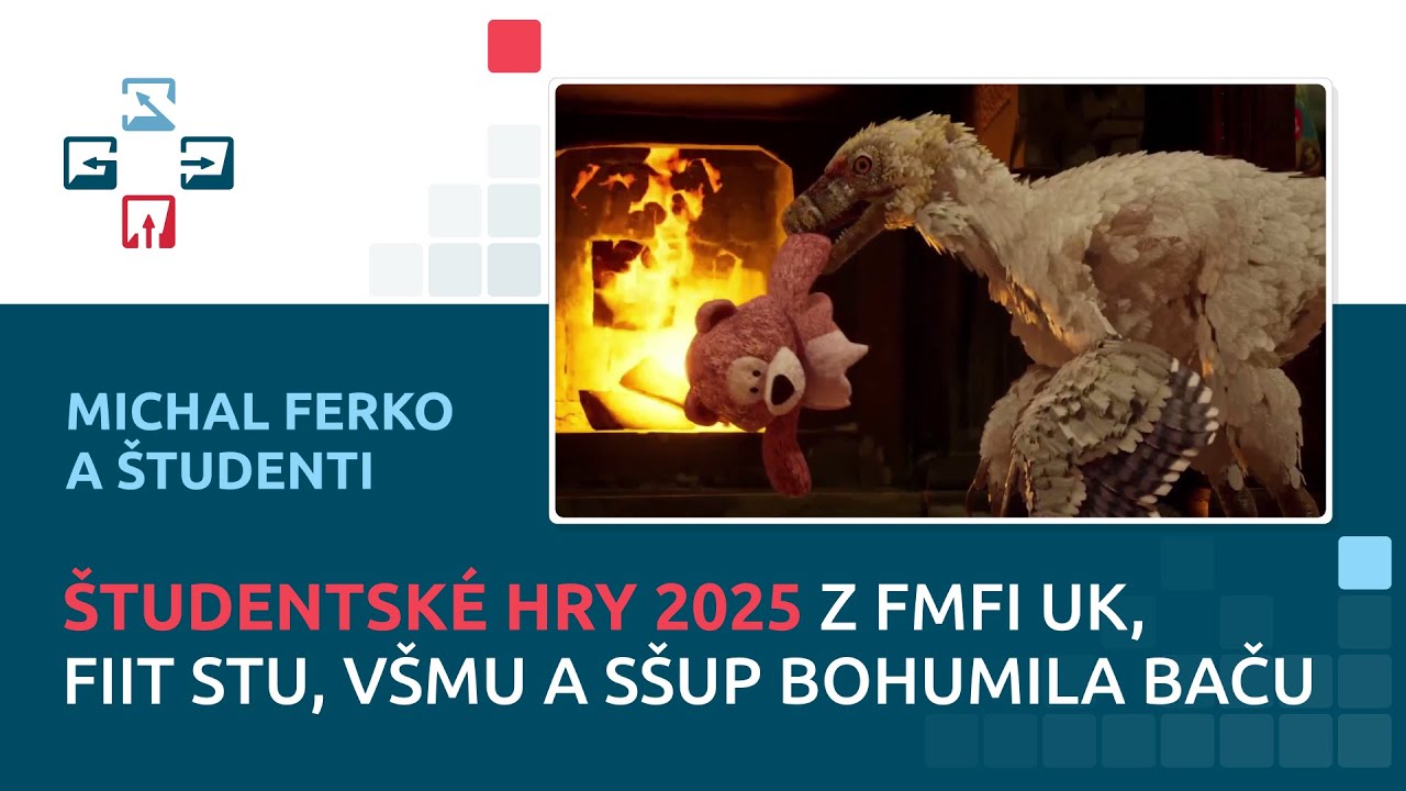 Prezentácie študentských hier vysokých a stredných škôl 2025