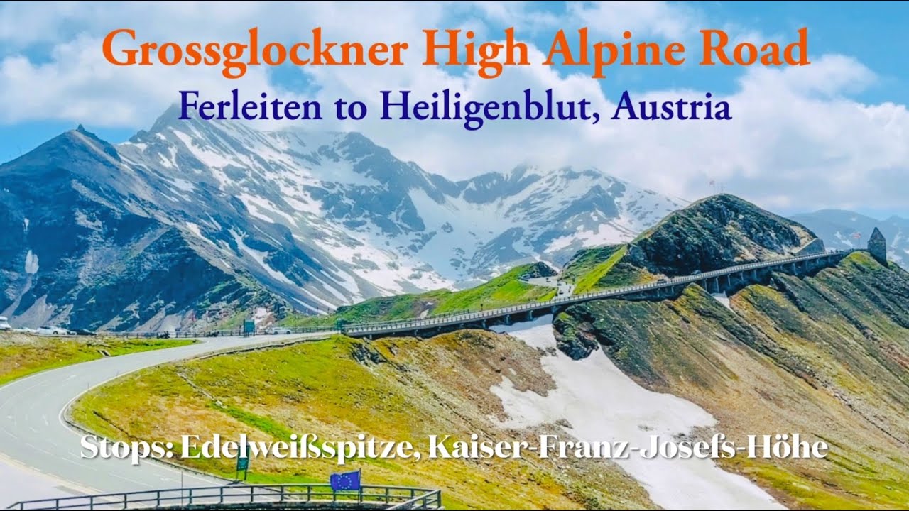 Grossglockner High Alpine Road (Part 1: From Ferleiten to Heiligenblut)