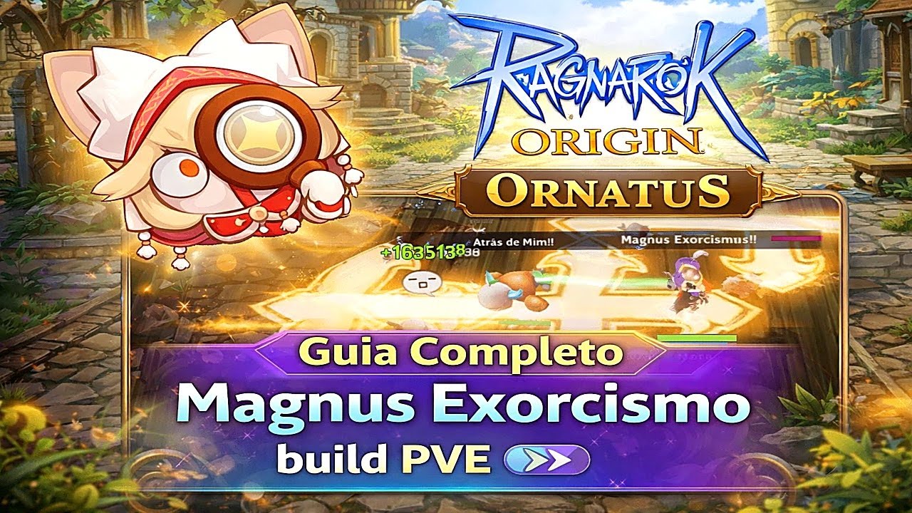 RAGNAROK ORIGIN ORNATUS | GUIA BÁSICO SUMO SACERDOTE MAGNUS EXORCISMO (DPS)