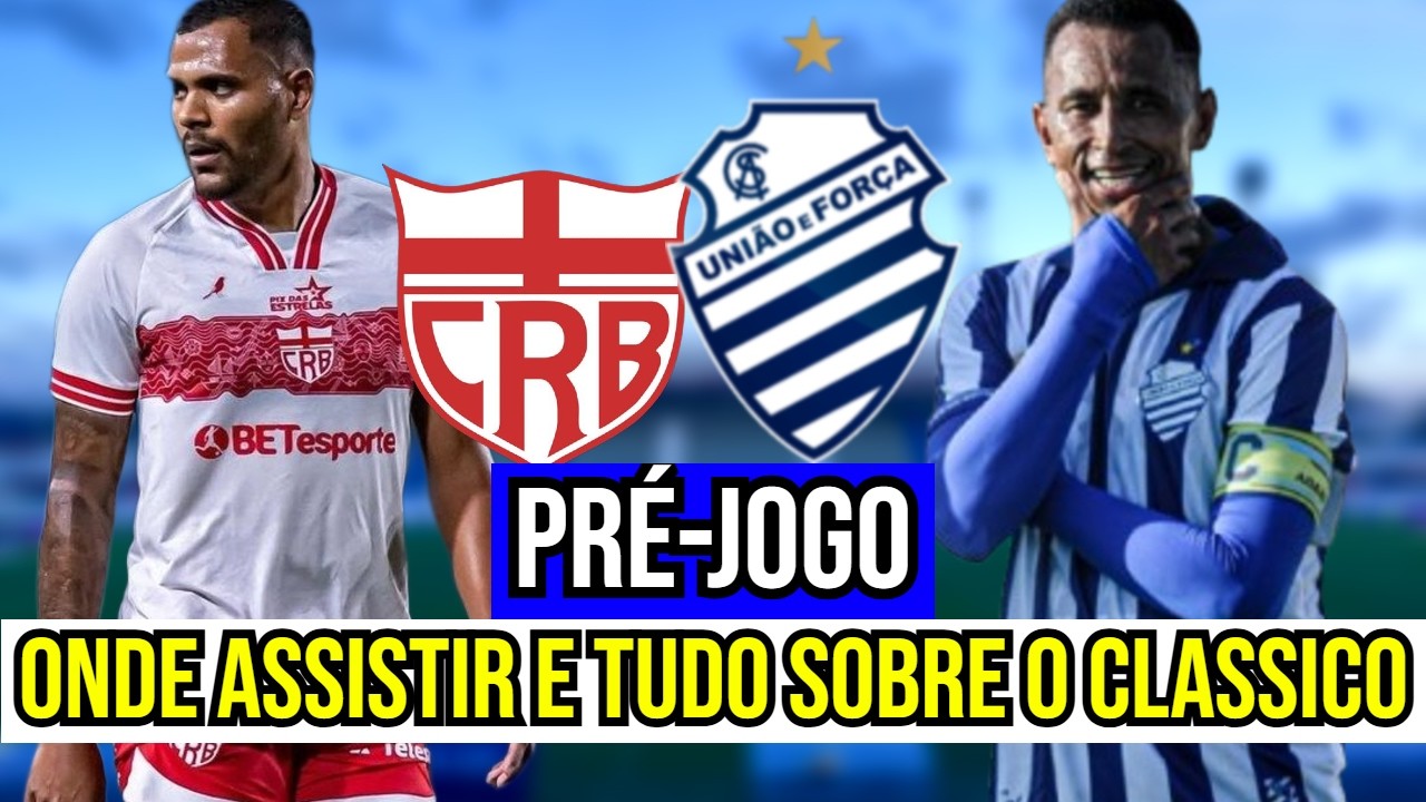 ONDE ASSISTIR E TODAS AS INFORMAÇÕES! PRÉ-JOGO CRB X CSA