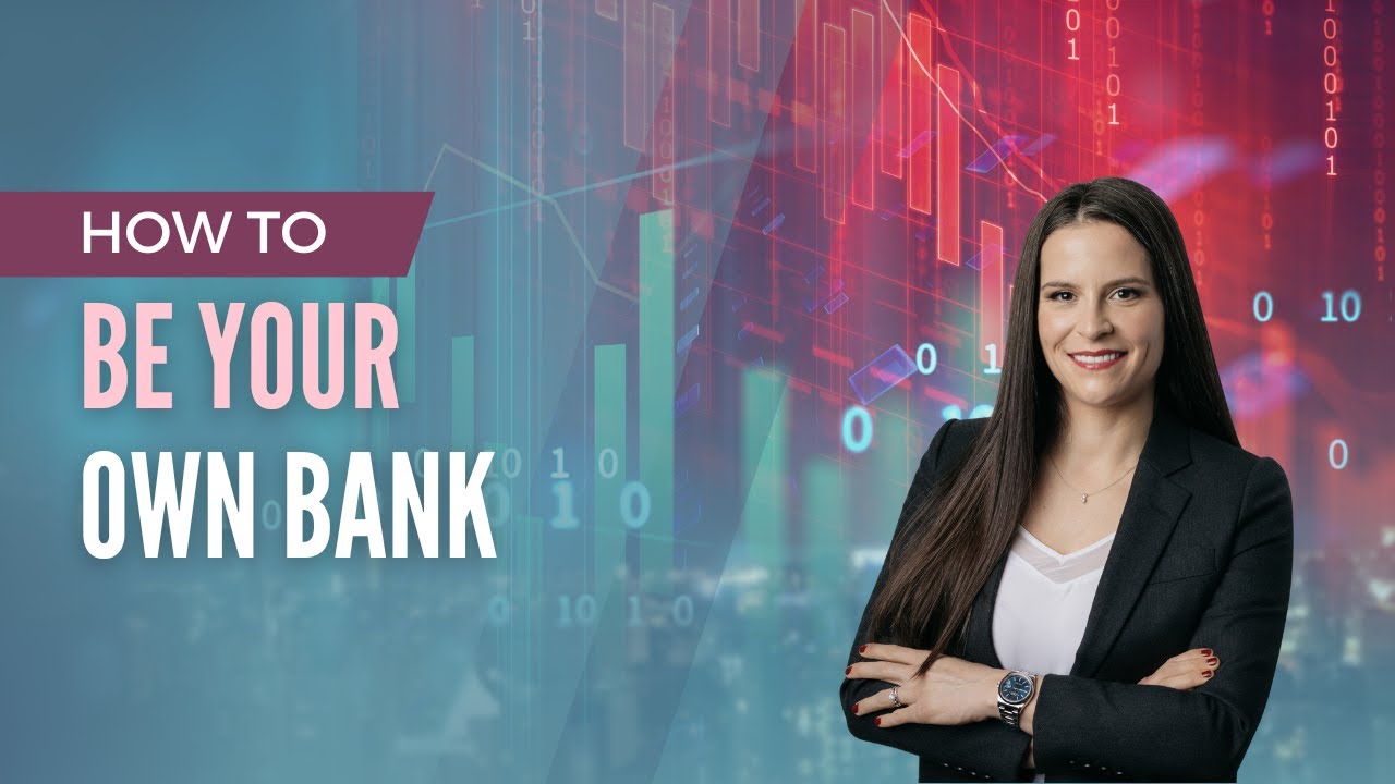 Be Your Own Bank