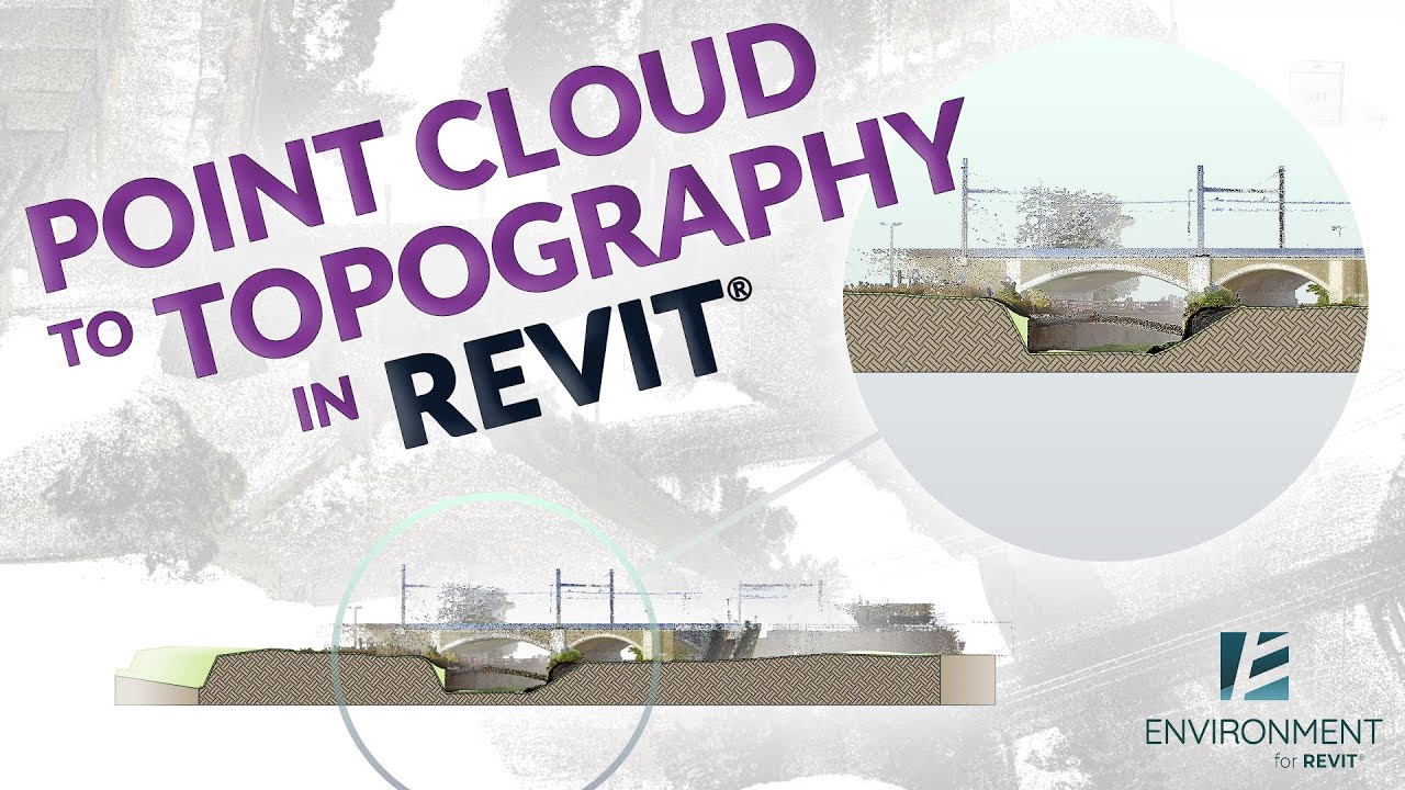 Point Clouds to Revit Topographies in 4 minutes | Environment for Revit&reg; SHORT