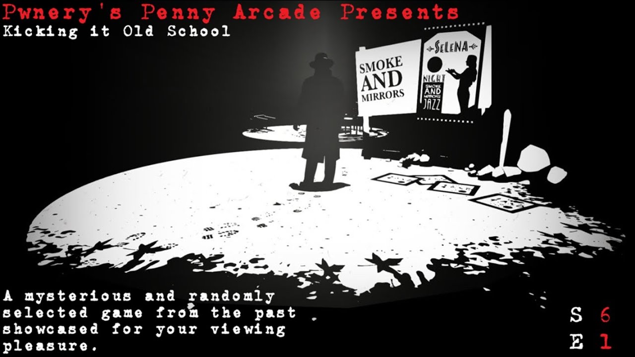 Pwnery's Penny Arcade - Kicking It Old School - Season 6 Episode 1
